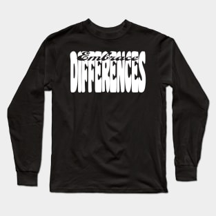 Embrace Differences (White print) Long Sleeve T-Shirt